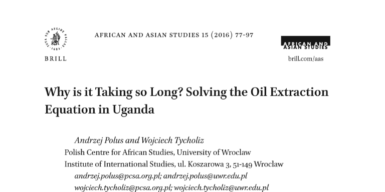 Why is it Taking So Long? Solving the Oil Extraction Equation in Uganda (2016)
